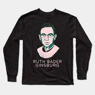 Ruth Bader Ginsburg Long Sleeve T-Shirt